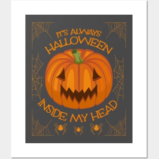 it's always halloween inside my head Posters and Art